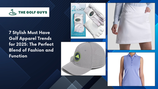 7 Stylish Must Have Golf Apparel Trends for 2025: The Perfect Blend of Fashion and Function