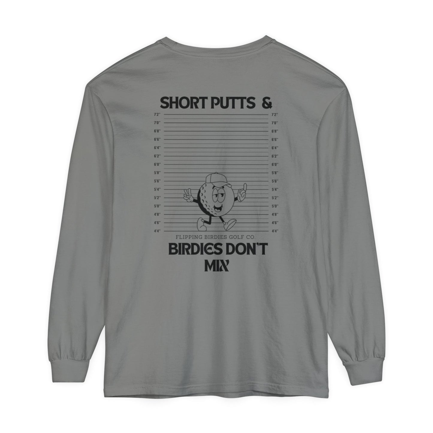 Flipping Birdies - Short Putts & Birdies Don’t Mix Long-Sleeve Tee